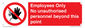 Employees Only No unauthorised personnel beyond this point